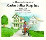 Un Libro Ilustrado Sobre Martin Luther King, Hijo / An Illustrated Book about Martin Luther King, Jr. (Picture Book Biography) (Spanish Edition)