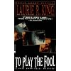 To Play the Fool