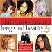 Billy Yamaguchi Feng Shui Beauty: Bringing the Ancient Principles of Balance and Harmony to Your Hair, Makeup and Personal Style
