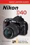 Magic Lantern Guides: Nikon D40