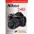 Magic Lantern Guides: Nikon D40