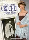 Old Time Crochet Made Easy