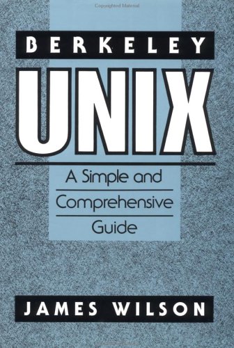 City Travel Guides Discounted  Books : Berkeley UNIX: A Simple and Comprehensive Guide