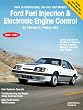 Ford Fuel Injection & Electronic Engine Control: How to Understand, Service, and Modify : All Ford/Lincoln-Mercury Cars and Light Trucks 1980-1987 (Ford)