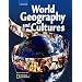 World Geography and Cultures, Student Edition