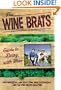 The Wine Brats' Guide to Living with Wine