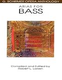 Arias for Bass: Voice and Piano (G. Schirmer Opera Anthology)