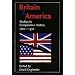 Britain and America: Studies in Comparative History, 1760-1970 (In association with the Open University)