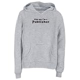 Sweatshirt Woman Heather Gray " Kiss Me, I Am Publisher " Occupations