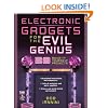 Electronic Gadgets for the Evil Genius: 21 Build-It-Yourself Projects