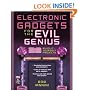 Electronic Gadgets for the Evil Genius: 21 Build-It-Yourself Projects