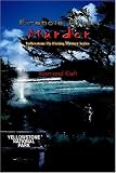  : Firehole River Murder: Yellowstone Fly-Fishing Mystery Series
