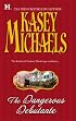 The Dangerous Debutante (Romney Marsh Trilogy)
