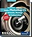 Adobe Photoshop CS - Fortgeschrittene Techniken: Komplett in Farbe: Retusche, Montage und Farbkorrektur (Galileo Design)
