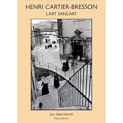 Henri Cartier-Bresson : L'Art sans art