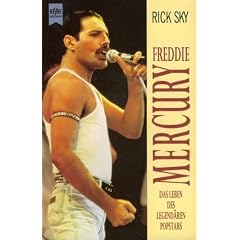 Freddie Mercury. Das Leben des legend�ren Popstars.