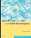 QuickTime for .NET and COM Developers (QuickTime Developer Series)