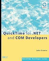 QuickTime for .NET and COM Developers (QuickTime Developer Series)