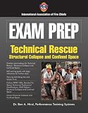  : Exam Prep: Rescue Specialist: Confined Space Rescue, Structural Collapse Rescue, and Trench Rescue (Exam Prep) (Exam Prep)