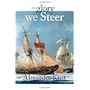 To Glory We Steer: The Richard Bolitho Novels
