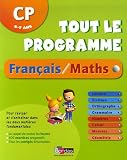 Tout le programme Français/Maths CP : 6-7 Ans
