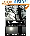 Timeless Trilogy, Book Two, Spellbound