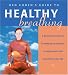 Books : Ken Cohen's Guide to Healthy Breathing: A Practical Course in Breathing Techniques to Rejuvenate and Transform Your Life