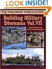 Building Military Dioramas Vol. VII