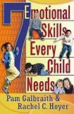 7 Emotional Skills Every Child Needs
