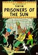 Prisoners of the Sun (Adventures of Tintin)