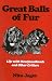 Great Balls of Fur: Life With Newfoundlands and Other Critters
