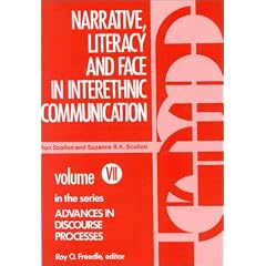 Narrative Literacy and Face in Interethnic Communication: 007 (Advances in Discourse Processes,)