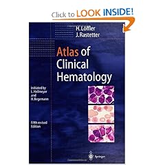 Atlas of Clinical Hematology by H. Loffler, J. Rastetter, L. Heilmeyer and H. Begemann