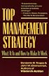 Top Management Strategy: What It Is and How to Make It Work