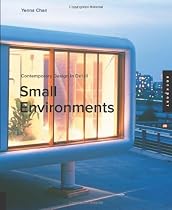 Contemporary Design in Detail: Small Environments