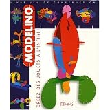 Modelino 5 : Cr�ez des jouets � l'infini !par Florence Chalvignac