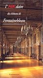 L'abcdaire du chateau de fontainebleau