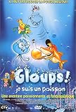 Gloups ! Je suis un poisson