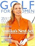 Golf for Women Magazine - May/June 2007: Annika Sorenstam Cover!