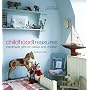 Childhood Treasures: Handmade Gifts for Babies and Children