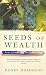 The Seeds of Wealth