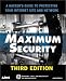 Maximum Security (3rd Edition)