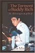 The Torment of Buddy Rich: A Biography