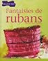 Fantaisies de ruban