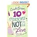 10 Reasons Not to Fall in Love