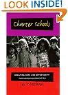 Charter Schools: Creating Hope and Opportunity for American Education (Jossey-Bass Education Series)