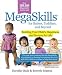 MegaSkills&Acirc;&copy; for Babies, Toddlers, and Beyond: Building Your Child's Happiness and Success for Life