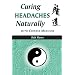 Curing Headaches Naturally with Chinese Medicine