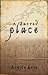 Book A Sacred Place: A Novel