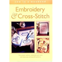 Sew in a Weekend : Embroidery & Cro